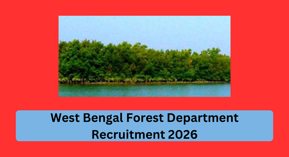 West Bengal Forest Department Recruitment 2026